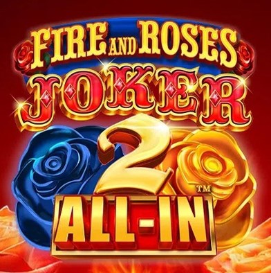 Fire and Roses Joker 2 All In Slot game